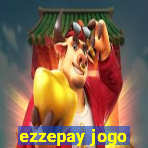 ezzepay jogo